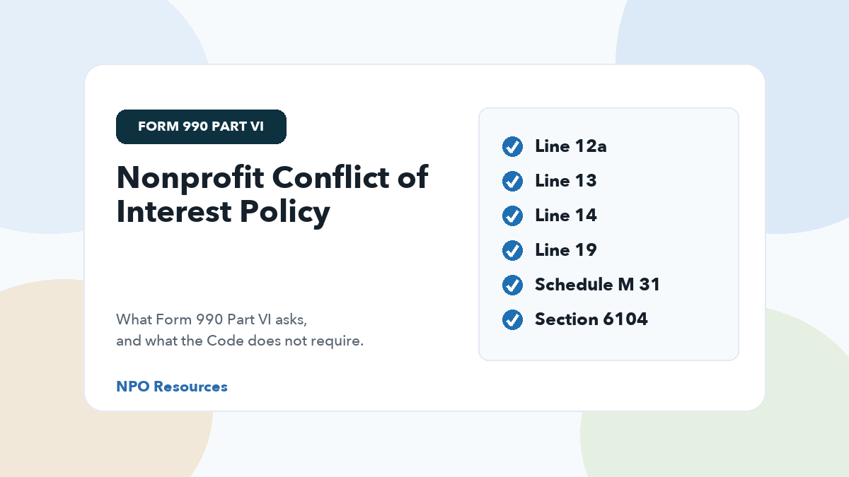 Nonprofit conflict of interest policy questions in Form 990 Part VI, Section B, with lines 12a, 13, 14 and 19 and Schedule M line 31