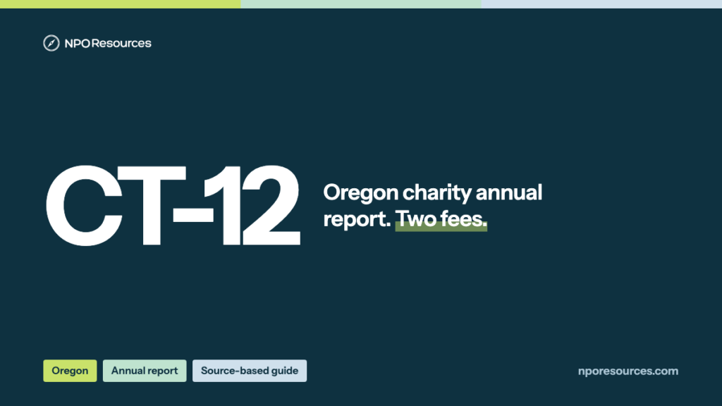 Oregon CT-12: Charity Annual Report, Due Date and Fees