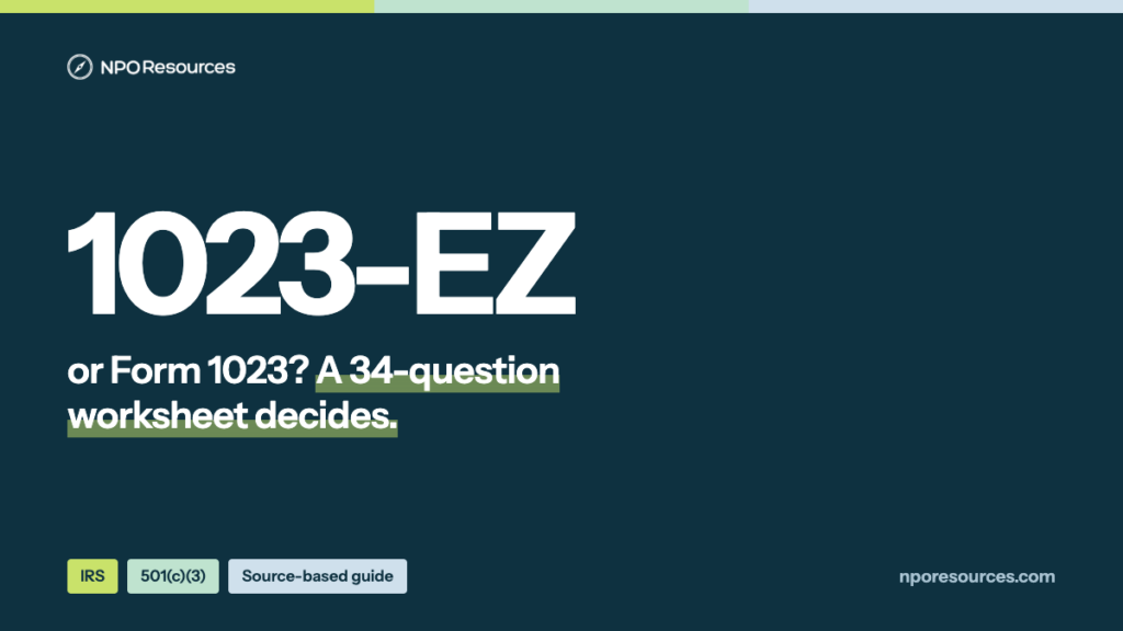 Form 1023 vs 1023-EZ: Which 501(c)(3) Application Applies